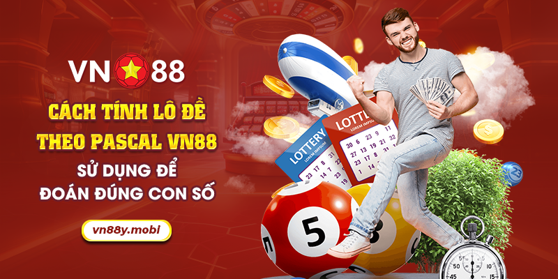 47 Cach tinh lo de theo Pascal VN88 Su dung de doan dung con so