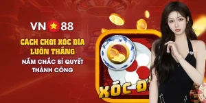 3 cach choi xoc dia luon thang nam chac bi quyet thanh cong