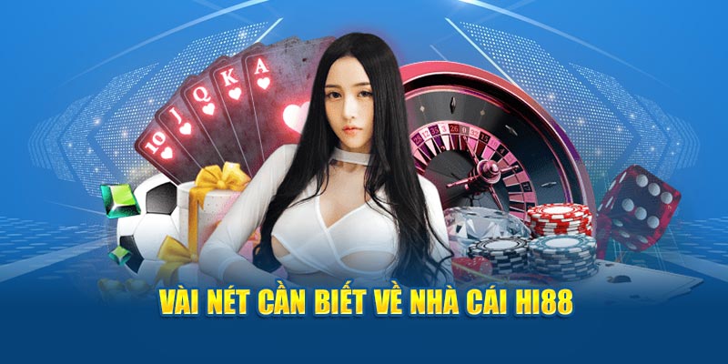Nhà Cái Hi88 - Cổng Game Trực Tuyến Uy Tín Và Chất Lượng Nhất 2 Hi88 là nền tảng đặt cược được rất nhiều người dùng yêu thích hiện nay