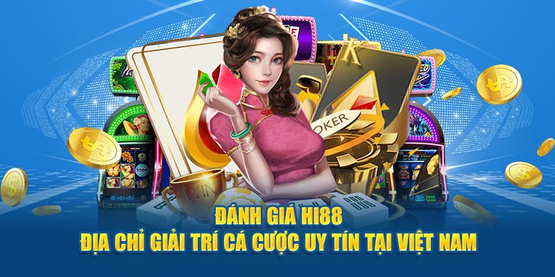 Nhà Cái Hi88 - Cổng Game Trực Tuyến Uy Tín Và Chất Lượng Nhất 3 Hi88 được ra mắt từ năm 2016 và gặt hái được rất nhiều thành công